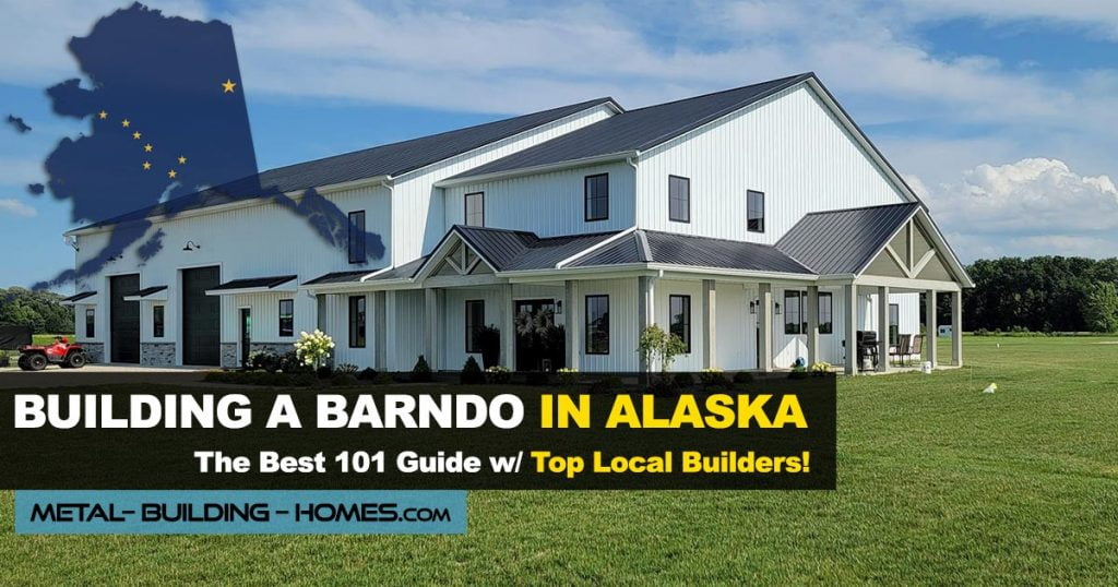 white barndominium for alaska state guide