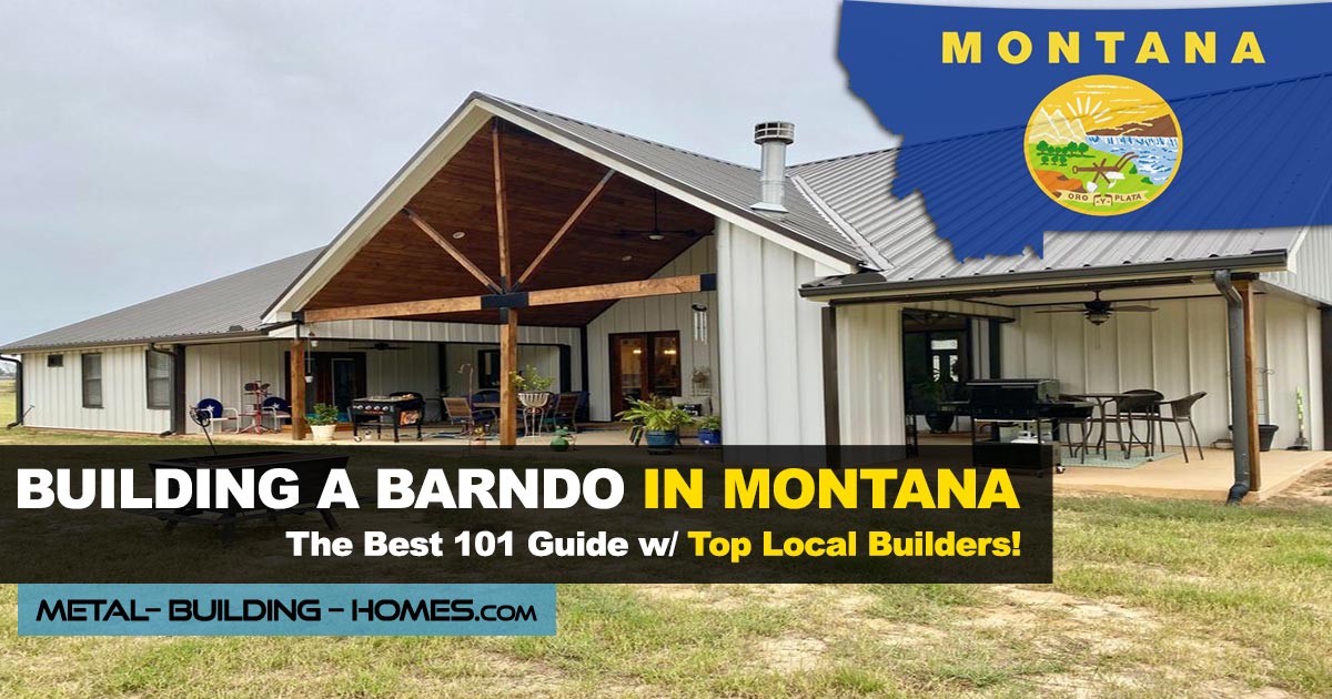 Building A Barndominium In Montana Best 2023 Guide