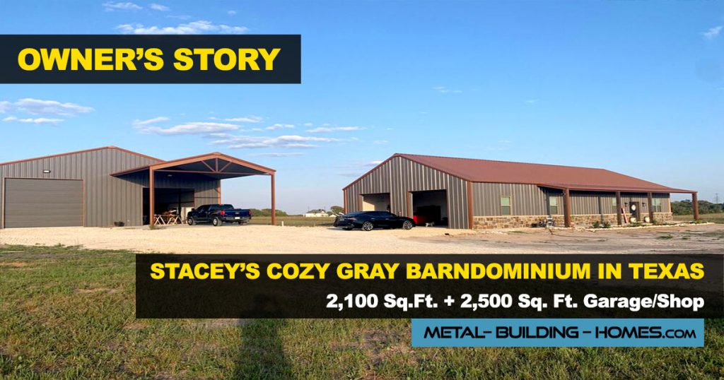 Stacey's gray barndominium and a garage/workshop.