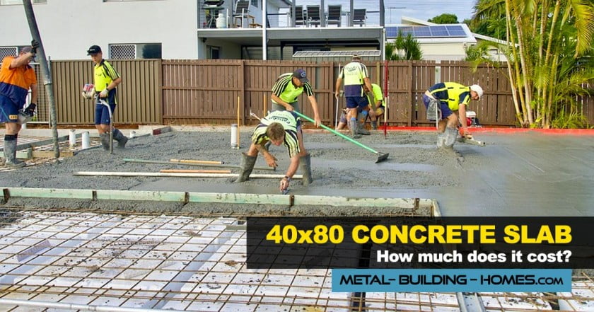 how much does a 40x80 concrete slab cost
